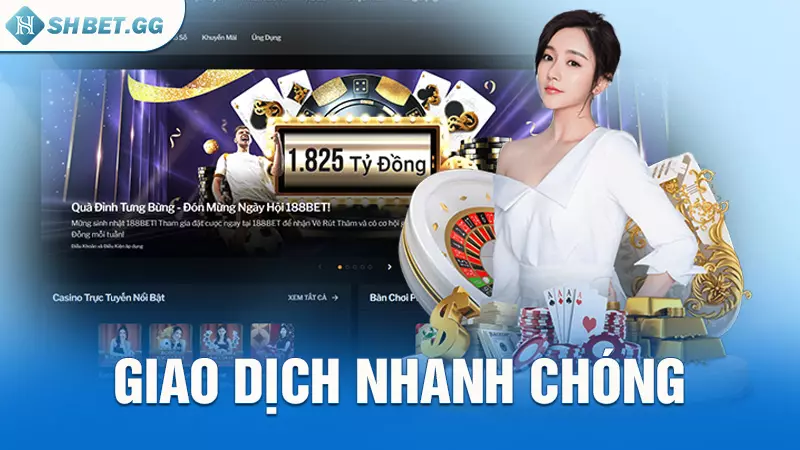 Nhà cái 188bet - Sân chơi cá cược đẳng cấp số 1 Châu Á 5 Giao dịch nhanh chóng