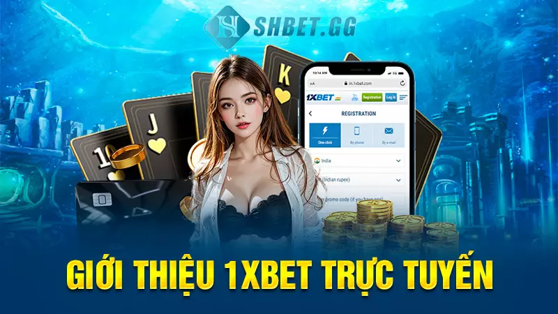 Giới thiệu nhà cái 1XBET trực tuyến chất lượng số 1 Châu Âu 3 gioi thieu 1xbet truc tuyen