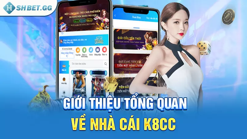 Nhà cái K8cc - Thiên đường săn thưởng đẳng cấp hàng đầu 3 Giới thiệu tổng quan về nhà cái K8cc